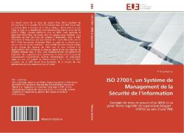 ISO 27001, un Système de Management de la Sécurité de l'information di Thierry Boileau edito da Editions universitaires europeennes EUE