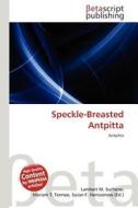 Speckle-Breasted Antpitta edito da Betascript Publishing