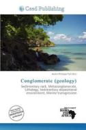 Conglomerate (geology) edito da Ceed Publishing