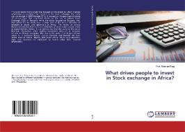 What Drives People To Invest In Stock Ex di PROF. NORMAN KING edito da Lightning Source Uk Ltd