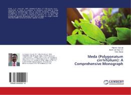 Meda (Polygonatum cirrhifolium): A Comprehensive Monograph di Parveen Bansal, Jaswinder Kaur Virk, Vikas Gupta edito da LAP Lambert Academic Publishing