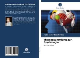 Themensammlung Zur Psychologie di Benchehida Abdelkader Benchehida edito da KS OmniScriptum Publishing