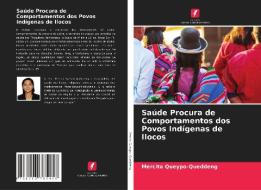 Saúde Procura de Comportamentos dos Povos Indígenas de Ilocos di Mercita Queypo-Queddeng edito da Edições Nosso Conhecimento