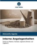 Interne Angelegenheiten di Antonella Agesta edito da Verlag Unser Wissen