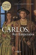 Carlos, Rey Emperador / Charles, Emperor King di Laura Sarmiento edito da Plaza y Janes