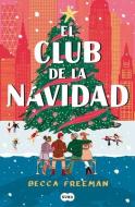 El Club de la Navidad di Becca Freeman edito da SUMA