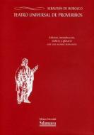 Teatro universal de proverbios di Sebastián de Horozco edito da Ediciones Universidad de Salamanca