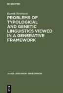 Problems of Typological and Genetic Linguistics Viewed in a Generative Framework di Henrik Birnbaum edito da De Gruyter Mouton