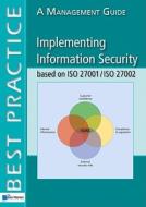 Implementing Information Security Based on ISO 27001/ISO 27002 di Alan Calder, Van Haren Publishing edito da van Haren Publishing