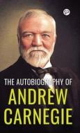 The Autobiography of Andrew Carnegie (Deluxe Library Edition) di Andrew Carnegie edito da General Press