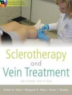 Sclerotherapy And Vein Treatment di Robert A. Weiss, Margaret A. Weiss, Karen L. Beasley edito da Mcgraw-hill Education - Europe