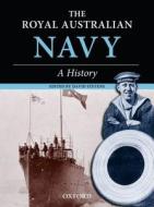 The Royal Australian Navy di David Stevens edito da Oxford University Press Australia