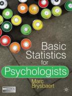 Basic Statistics for Psychologists di Marc Brysbaert edito da PALGRAVE
