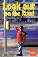 Look Out On The Road di Paul Humphreys, Alex Ramsay edito da Evans Publishing Group