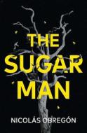 The Sugar Man di Nicolas Obregon edito da Penguin Books Ltd