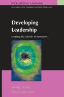 Developing Leadership: Creating the Schools of Tomorrow di Martin Coles edito da McGraw-Hill Education
