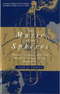 The Music Of The Spheres di Jamie James edito da Little, Brown Book Group