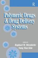 Polymeric Drugs And Drug Delivery Systems edito da Taylor & Francis Ltd