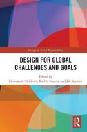 Design For Global Challenges And Goals edito da Taylor & Francis Ltd