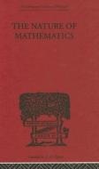 Nature Of Mathematics Ilphil28 di Max Black edito da Taylor & Francis Ltd