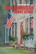 The American Short Story Handbook di James Nagel edito da Wiley-Blackwell