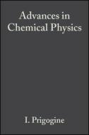 Advances in Chemical Physics di Ilya Prigogine edito da WILEY