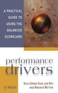 Performance Drivers P di Olve, Roy, Wetter edito da John Wiley & Sons