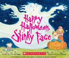 Happy Halloween, Stinky Face di Lisa McCourt edito da Cartwheel Books