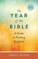 The Year of the Bible di James E. Davison edito da Westminster/John Knox Press,U.S.