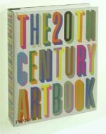 The 20th Century Art Book di Carl Freedman, Simon Grant, Martin Coomer edito da Phaidon Press Ltd