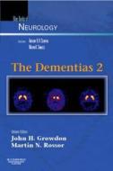 The Dementias di John H. Growdon, Martin Rossor edito da Elsevier Health Sciences
