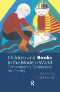 Children And Books In The Modern World edito da Taylor & Francis Ltd
