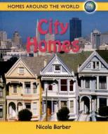 City Homes di Nicola Barber edito da Crabtree Publishing Company