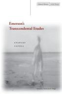 Emerson¿s Transcendental Etudes di Stanley Cavell edito da Stanford University Press
