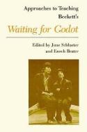 Approaches to Teaching Beckett's Waiting For Godot edito da Modern Language Association