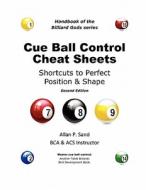 Cue Ball Control Cheat Sheets di Allan P. Sand edito da Billiard Gods Productions