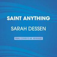 Saint Anything di Sarah Dessen edito da Listening Library (Audio)
