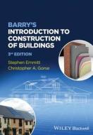 Barry's Introduction To Construction Of Buildings di Stephen Emmitt, Christopher A. Gorse edito da John Wiley & Sons Inc
