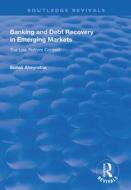 Banking And Debt Recovery In Emerging Markets di Sonali Abeyratne edito da Taylor & Francis Ltd