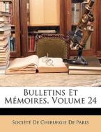 Bulletins Et M Moires, Volume 24 edito da Nabu Press
