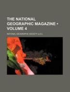 The National Geographic Magazine (volume 4) di National Geographic Society edito da General Books Llc