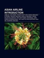 Asian airline Introduction di Source Wikipedia edito da Books LLC, Reference Series