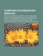 Gampong Di Kabupaten Bireuen: Batee Ilie di Sumber Wikipedia edito da Books LLC, Wiki Series