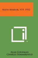 Math Mirror, V19, 1952 edito da Literary Licensing, LLC