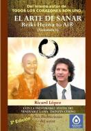 EL  ARTE  DE  SANAR Reiki Heiwa to Ai ® (Volumen I) di Ricard López edito da Lulu.com