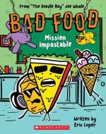 Bad Food #3 di Eric Luper edito da SCHOLASTIC