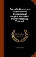 Deutsche Geschichte di Georg Phillips edito da Arkose Press