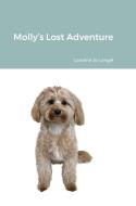 Molly's Lost Adventure di Caroline Jo Langel edito da Lulu.com