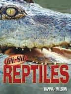 Life-Size Reptiles di Hannah Wilson edito da Sterling