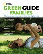 Green Guide Families di Editors of the Green Guide, Catherine Zandonella edito da National Geographic Society